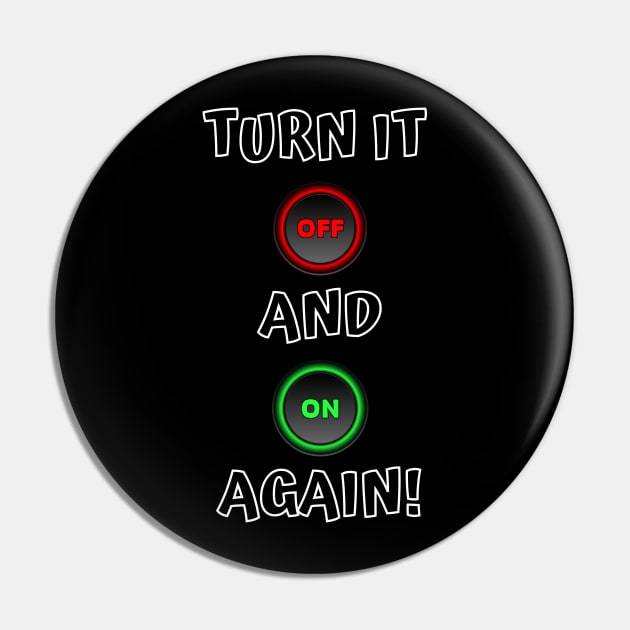 Turn it off and on again ! Pin by PD-Store