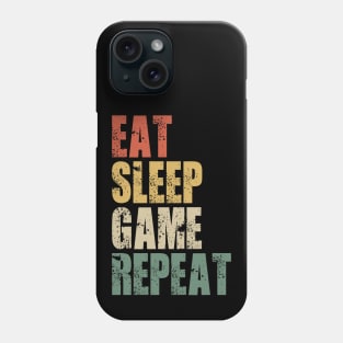 Eat Sleep Game Repeat Funny Gift Ideas Phone Case