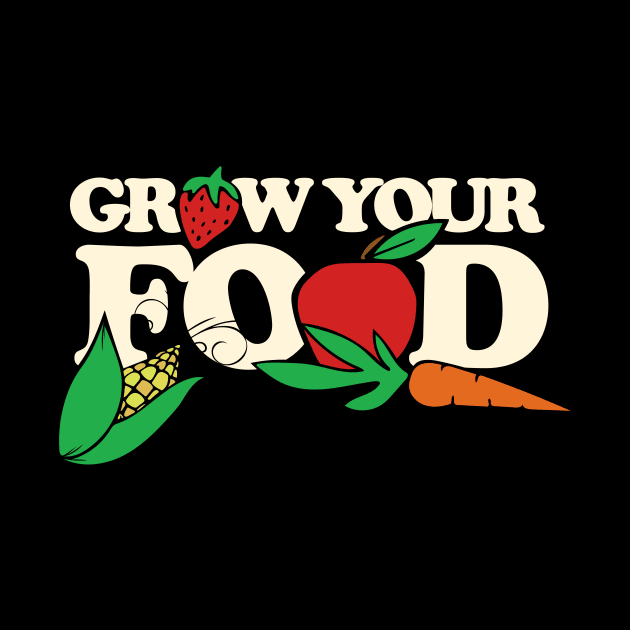 Grow your own food by bubbsnugg