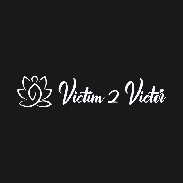 Victim to Victor Logo by Victim 2 Victor 