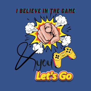 GAMER LET'S GO T-Shirt