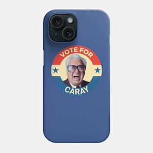 2024 VOTE FOR CARAY Phone Case