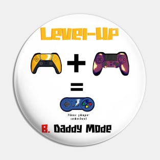 Level Up: B. Daddy Mode (Gold Edition) Pin