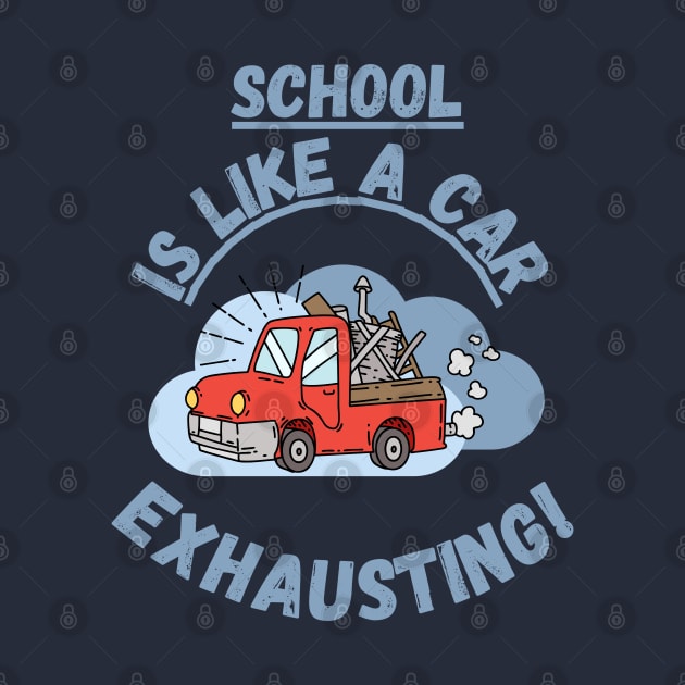 School is like a car, exhausting Fritts Cartoons by Shean Fritts 