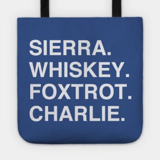 Sierra Whiskey Foxtrot Charlie (Wednesday) Tote