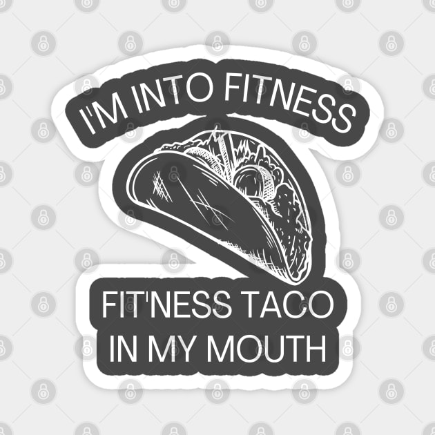 Funny Fitness Taco Magnet by debageur