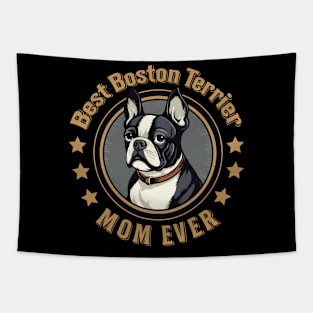 Best Boston Terrier Mom Ever Tapestry