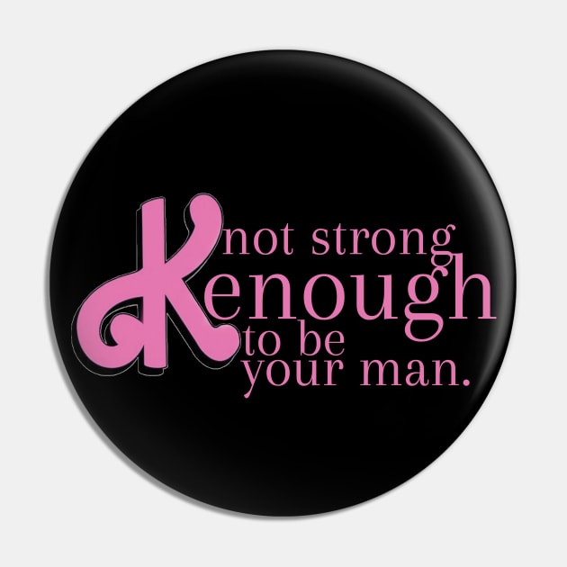 not strong kenough to be your man Pin by mdr design