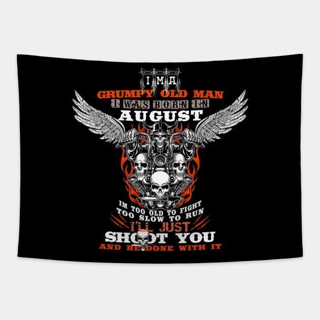 Grumpy Old Man i was born in august Tapestry by CHNSHIRT