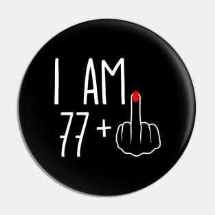 Vintage 78th Birthday I Am 77 Plus 1 Middle Finger Pin