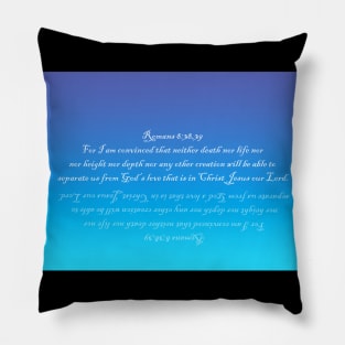 Romans 8:38,39 Pillow