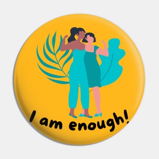 I am enough Pin