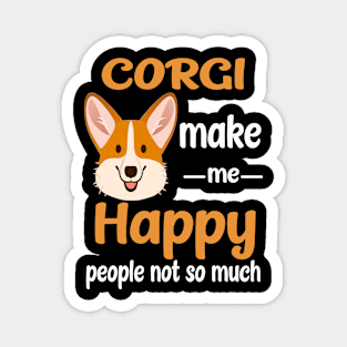 Corgi Make Me Happy (208) Magnet