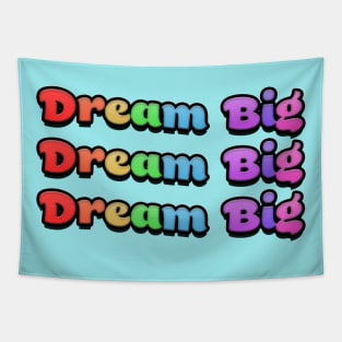 Dream Big Rainbow Text Tapestry