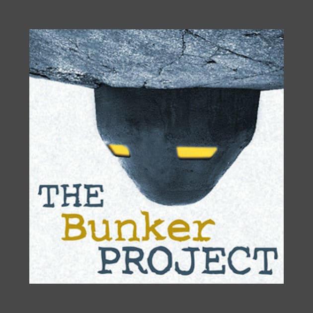 The Bunker Project by Podcast Hero