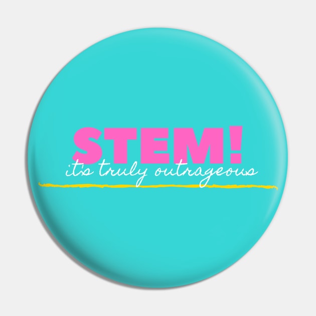 Stem! It's truly truly truly outrageous Pin by Go Help Yourself Podcast