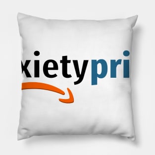 Anxiety Prime Members Only Pillow