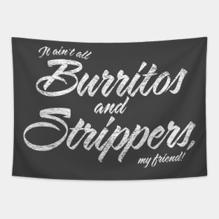 Burritos and Strippers Tapestry