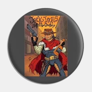 Your Friendly Neighborhood Cowboy Pin