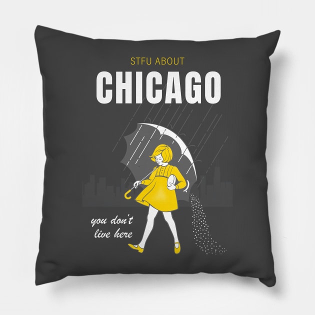 STFU About Chicago Pillow by ArtImpressionFinds