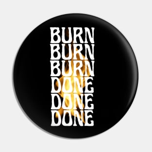 BURN DONE - Arson j-hope BTS Pin