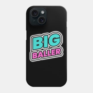 Big Baller hustle hustler hustling cash money Phone Case