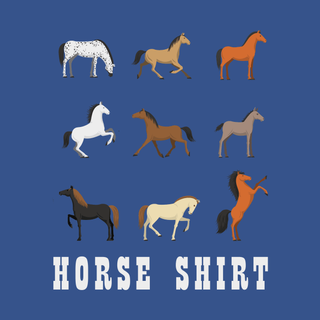 Horse Shirt by n23tees