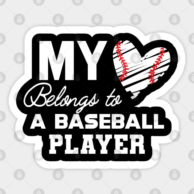 Baseball Mom - My heart belongs to a baseball player - Baseball Fan -  Sticker