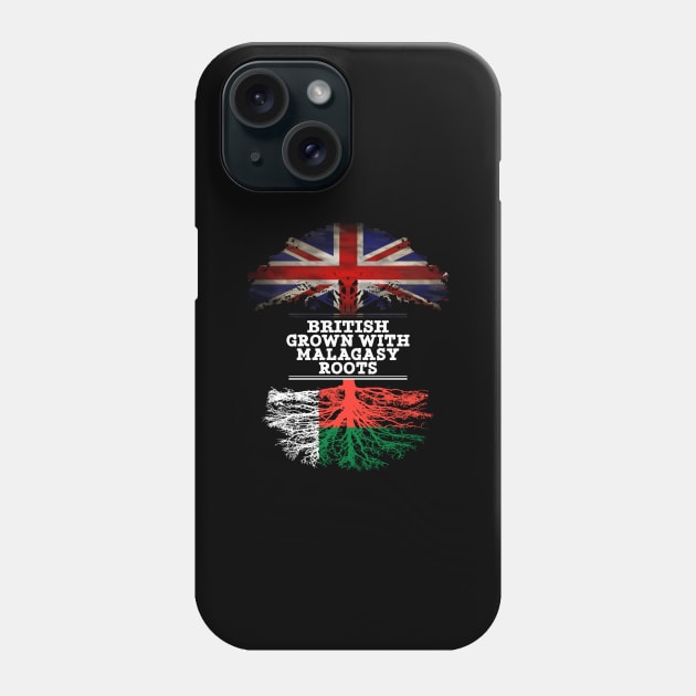 British Grown With Malagasy Roots - Gift for Malagasy With Roots From Madagascar Phone Case by Country Flags