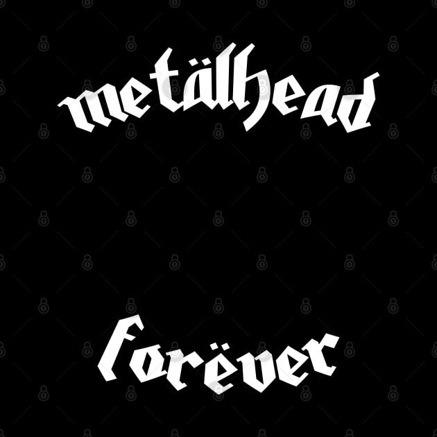 Metalhead Forever by Skush™