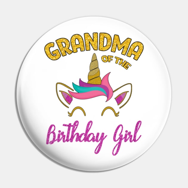 Grandma of the Unicorn Birthday Girl Pin by Kink4on