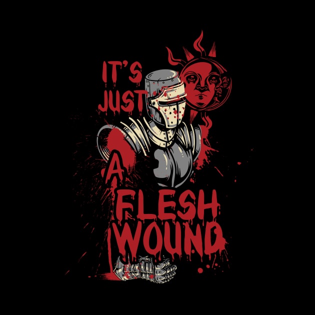 It`s Just a Flesh Wound by Designious