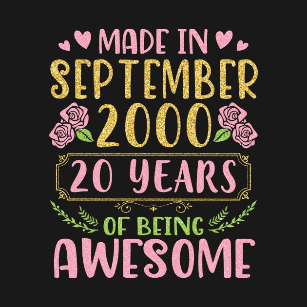 Made In September 2000 Happy Birthday To Me You Mom Sister Daughter 20 Years Of Being Awesome by bakhanh123