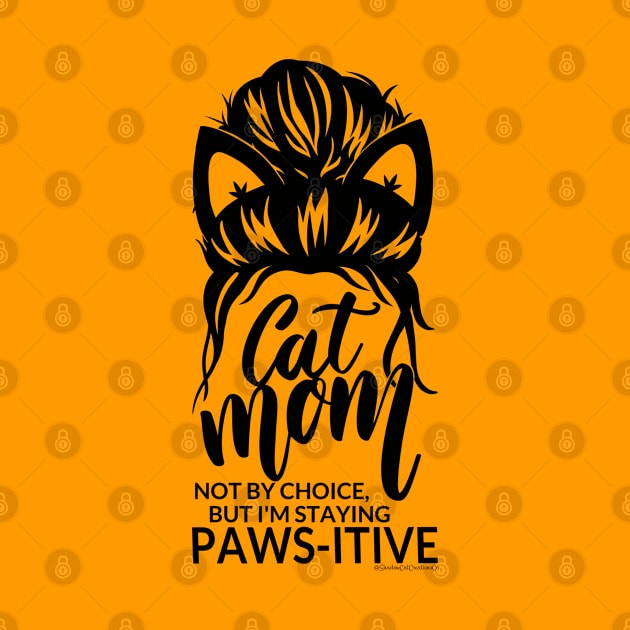 Cat Mom Paws-itivity! by ShadowCatCreationsCo