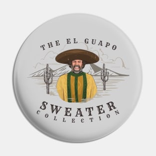 The El Guapo Sweater Collection Pin