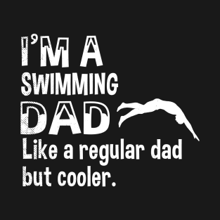 Swimming Funny dad definition theme with silhouette art T-Shirt