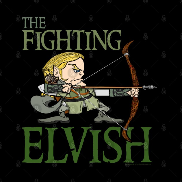 The Fighting Elvish by House_Of_HaHa