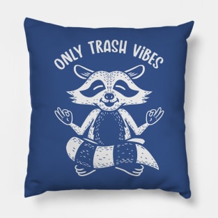 Only Trash Vibes (Mono) Pillow