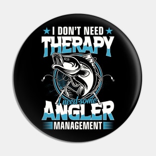 Fishing therapy funny tshirt Pin