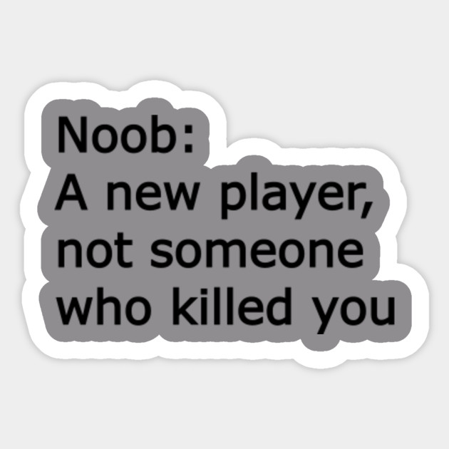 Noob T Shirt Roblox Meme Sticker Teepublic Uk - roblox meme decals in roblox free