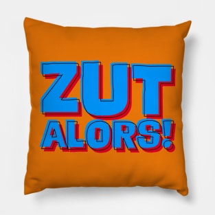 Zut Alors! Pillow