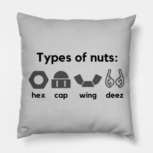 Types of nuts- a funny deez nuts handyman design Pillow