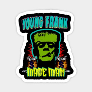 Young Frank Money (Made Man) Magnet