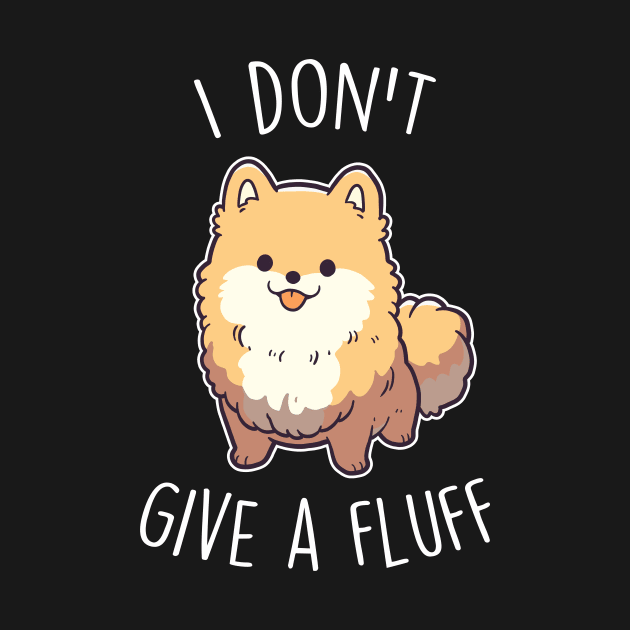 Orange Pomeranian Dog I Don't Give a Fluff by Psitta