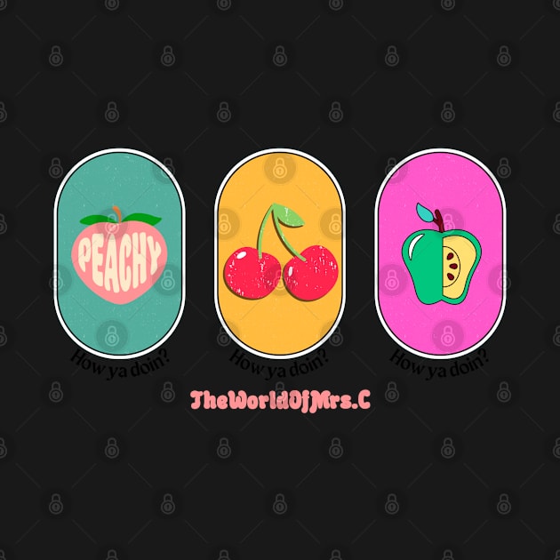 Peachy Keen, Cheery Cherry, Rotten to the Core by VultureVomitInc