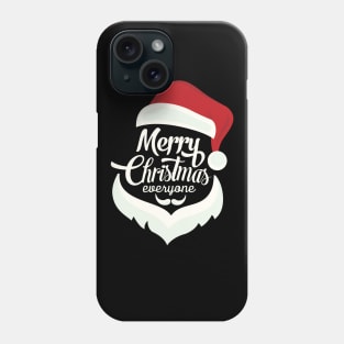 Merry Christmas Everyone Phone Case