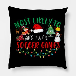 Watch All The Soccer Games Pillow