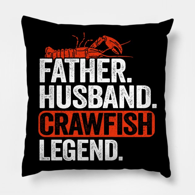 Father Husband Crawfish Legend Funny Crawfish Pillow by Kuehni