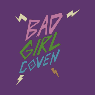 Bad Girl Coven T-Shirt