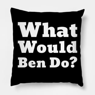 What Would Ben Do- Ben Shapiro- Tom - Funny-Facts Pillow